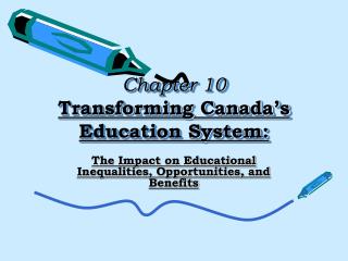 Chapter 10 Transforming Canada’s Education System: