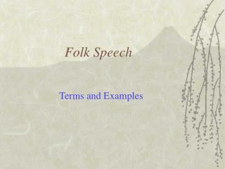 Folk Speech