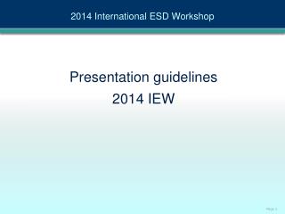 Presentation guidelines 2014 IEW