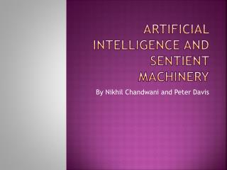Artificial Intelligence and Sentient Machinery