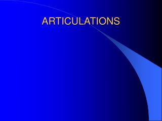 ARTICULATIONS