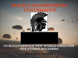 Bodily-Kinesthetic University