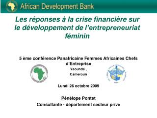 Les réponses à la crise financière sur le développement de l’entrepreneuriat féminin