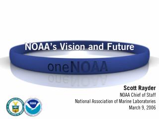 NOAA’s Vision and Future
