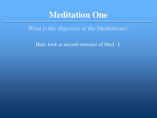 Meditation One