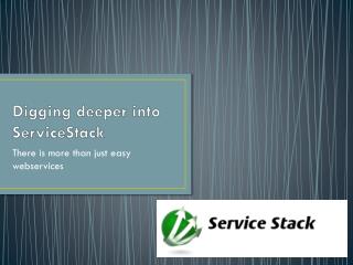 Digging deeper into ServiceStack