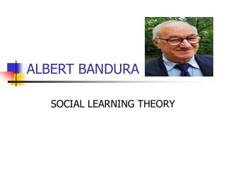 ALBERT BANDURA