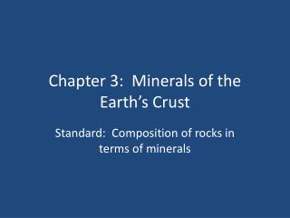 Chapter 3: Minerals of the Earth’s Crust