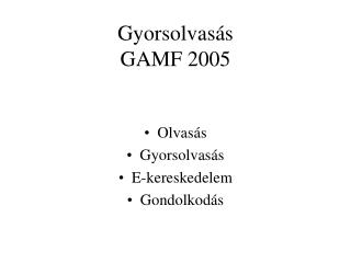 Gyorsolvasás GAMF 2005