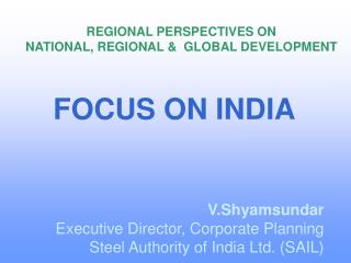 REGIONAL PERSPECTIVES ON NATIONAL, REGIONAL &amp; GLOBAL DEVELOPMENT