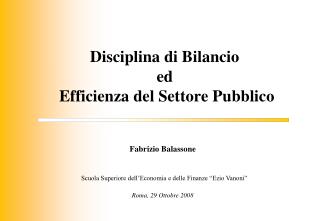 Fabrizio Balassone Scuola Superiore dell’Economia e delle Finanze “Ezio Vanoni”