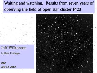 Waiting and watching:  Results from seven years of observing the field of open star cluster M 23