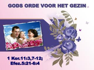 GODS ORDE VOOR HET GEZIN