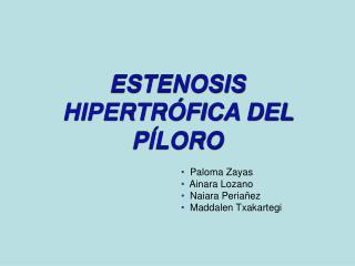 ESTENOSIS HIPERTRÓFICA DEL PÍLORO