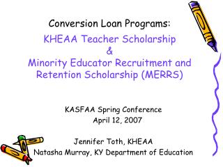 KASFAA Spring Conference 	April 12, 2007 Jennifer Toth, KHEAA
