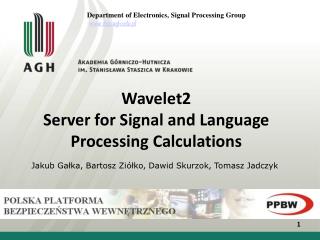 Wavelet2 Server for Signal and Language Processing Calculations