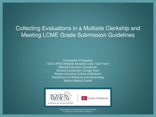 Collecting Evaluations in a Multisite Clerkship and Meeting LCME Grade Submission Guidelines