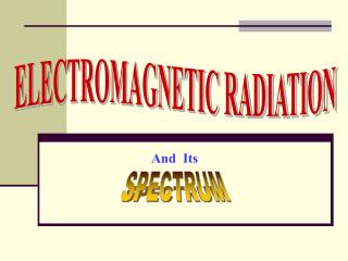 ELECTROMAGNETIC RADIATION