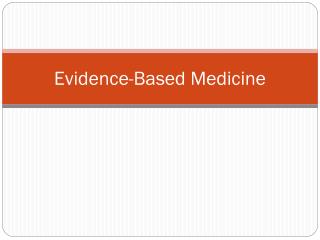 Evidence-Based Medicine