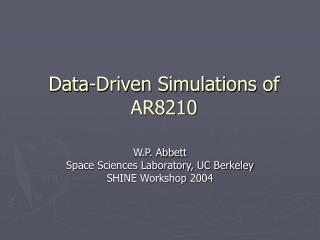 Data-Driven Simulations of AR8210
