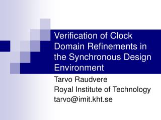 Verification of Clock Domain Refinements in the Synchronous Design Environment