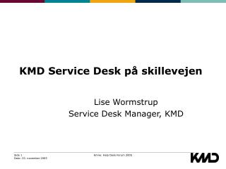 PPT - KMD Desk på skillevejen PowerPoint free download - ID:6714302