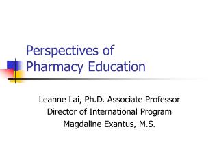 Perspectives of Pharmacy Education