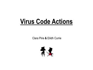 Virus Code Actions