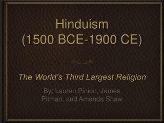 Hinduism (1500 BCE-1900 CE)