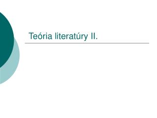 Teória literatúry II.