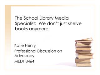 The School Library Media Specialist: We don’t just shelve books anymore.