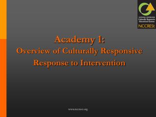 Academy 1: Overview of Culturally Responsive Response to Intervention