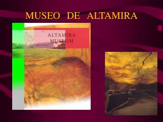 MUSEO DE ALTAMIRA