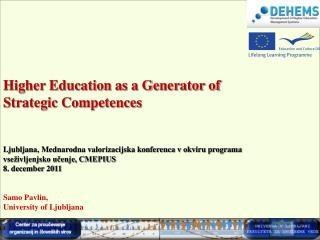 Higher Education as a Generator of Strategic Competences