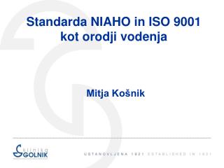 Standarda NIAHO in ISO 9001 kot orodji vodenja