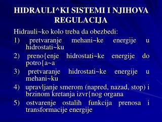 HIDRAULI^KI SISTEMI I NJIHOVA REGULACIJA