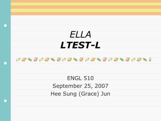 ELLA LTEST-L