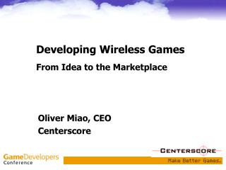 Developing Wireless Games