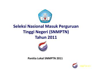 Seleksi Nasional Masuk Perguruan Tinggi Negeri (SNMPTN) Tahun 2011
