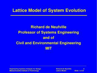 Lattice Model of System Evolution