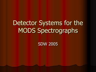 Detector Systems for the MODS Spectrographs