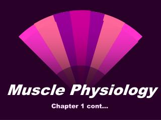 Muscle Physiology