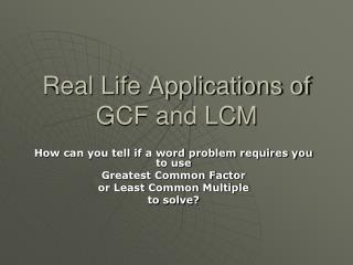 Real Life Applications of GCF and LCM