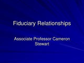 Fiduciary Relationships