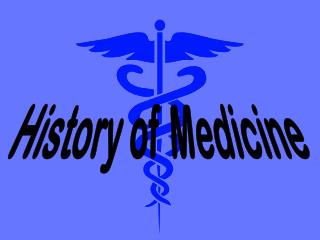 History of Medicine