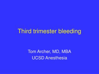 Third trimester bleeding