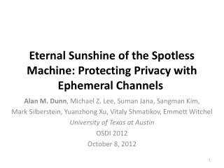 Eternal Sunshine of the Spotless Machine: Protecting Privacy with Ephemeral Channels