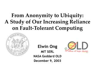 From Anonymity to Ubiquity: A Study of Our Increasing Reliance on Fault-Tolerant Computing