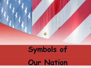 Symbols of Our Nation