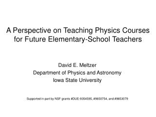 A Perspective on Teaching Physics Courses for Future Elementary-School Teachers